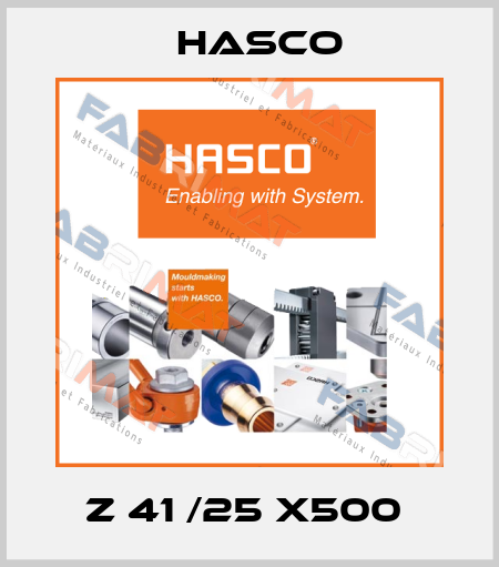 Z 41 /25 X500  Hasco