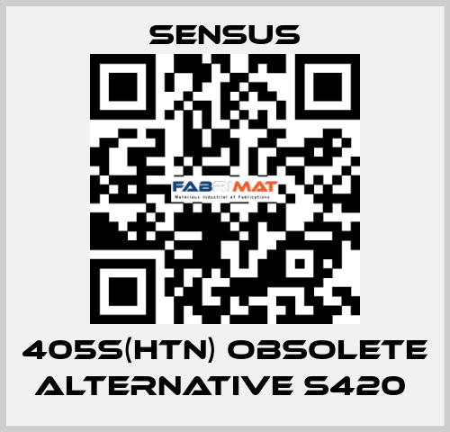 405S(HTN) obsolete alternative S420  Sensus