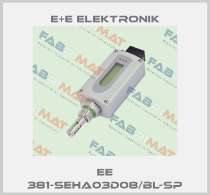 EE 381-SEHA03D08/BL-SP E+E Elektronik