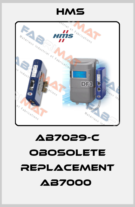 AB7029-C obosolete replacement AB7000  HMS