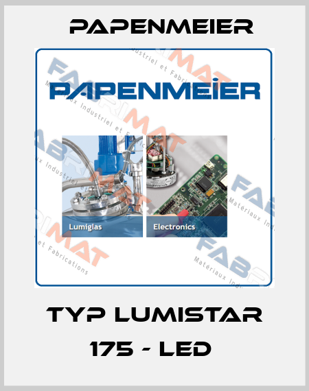 Typ Lumistar 175 - LED  Papenmeier