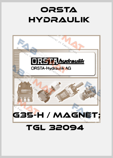 G35-H / Magnet; TGL 32094  Orsta Hydraulik