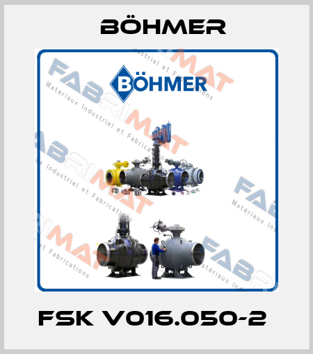 FSK V016.050-2  Böhmer