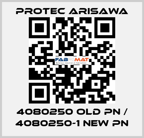 4080250 old PN / 4080250-1 new PN Protec Arisawa