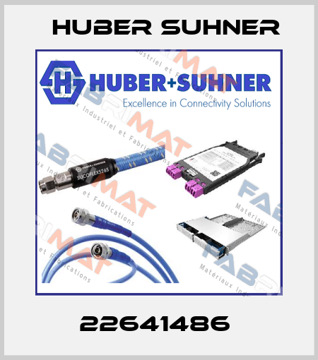 22641486  Huber Suhner