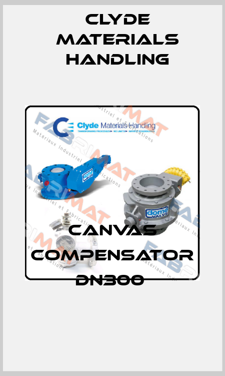 Canvas compensator DN300  Clyde Materials Handling