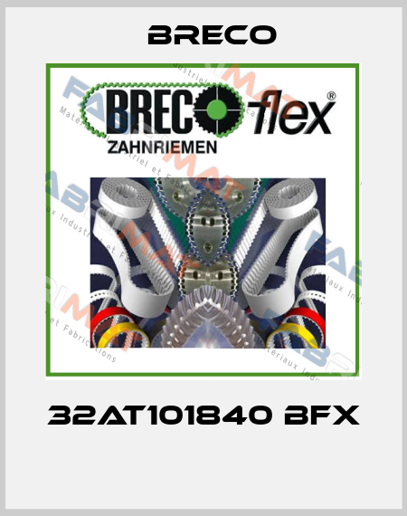 32AT101840 BFX  Breco