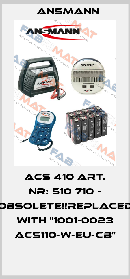 ACS 410 Art. Nr: 510 710 - Obsolete!!Replaced with "1001-0023 ACS110-W-EU-cb"  Ansmann