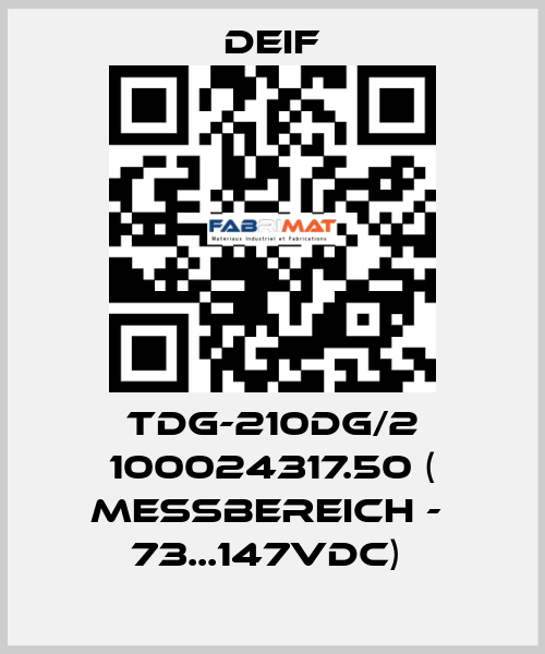 TDG-210DG/2 100024317.50 ( Messbereich -  73...147VDC)  Deif