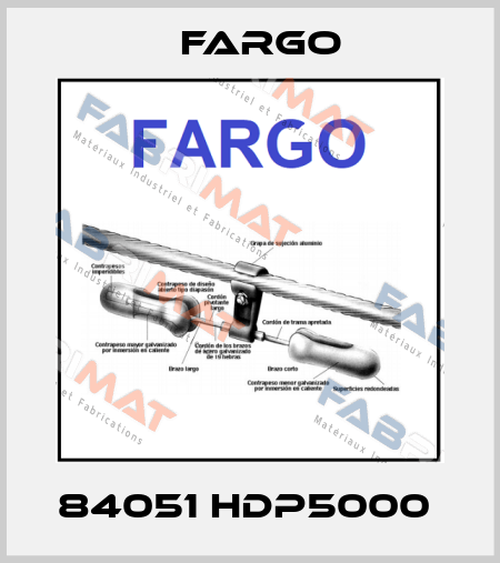 84051 HDP5000  Fargo