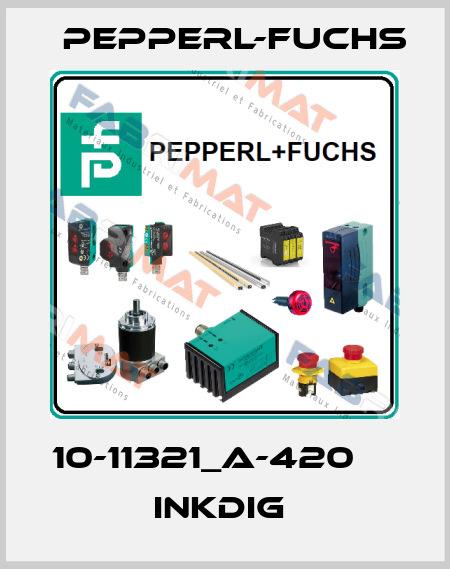 10-11321_A-420          InkDIG  Pepperl-Fuchs