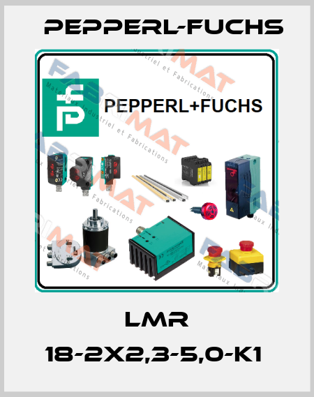 LMR 18-2x2,3-5,0-K1  Pepperl-Fuchs