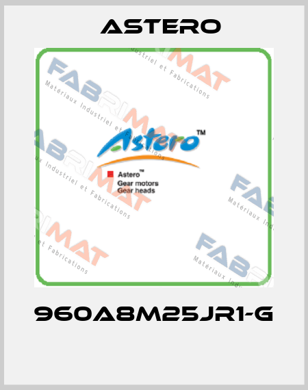 960A8M25JR1-G  Astero