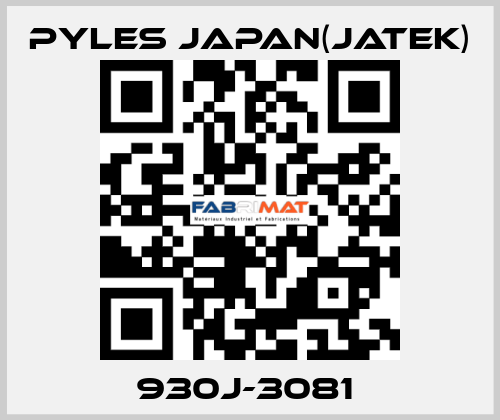 930J-3081  Pyles Japan(Jatek)