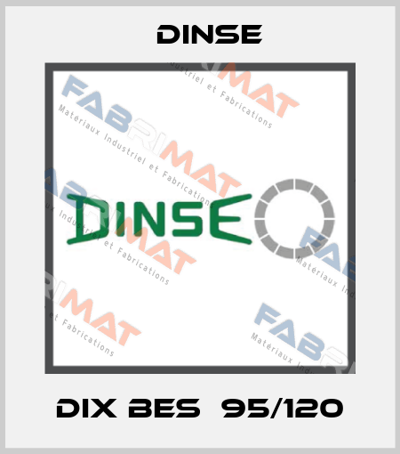 DIX BES  95/120 Dinse