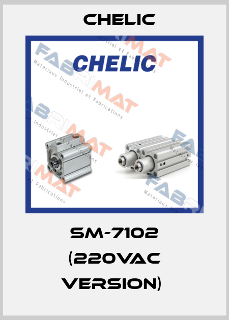 SM-7102 (220Vac version)  Chelic