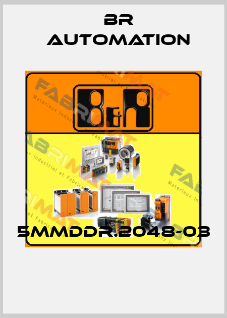 5MMDDR.2048-03  Br Automation