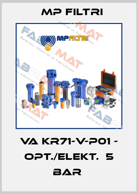 VA KR71-V-P01 - OPT./ELEKT.  5 bar  MP Filtri