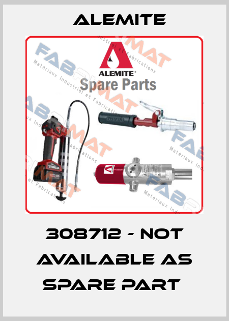 308712 - not available as spare part  Alemite