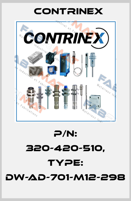 p/n: 320-420-510, Type: DW-AD-701-M12-298 Contrinex