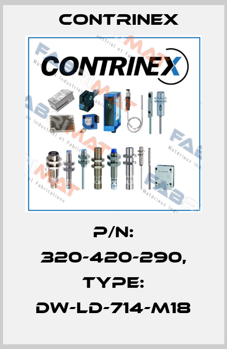 p/n: 320-420-290, Type: DW-LD-714-M18 Contrinex