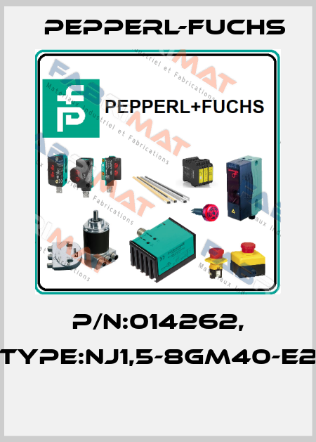 P/N:014262, Type:NJ1,5-8GM40-E2  Pepperl-Fuchs