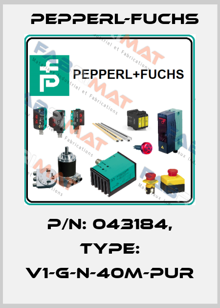 p/n: 043184, Type: V1-G-N-40M-PUR Pepperl-Fuchs