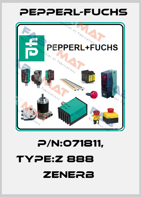 P/N:071811, Type:Z 888                   Zenerb  Pepperl-Fuchs
