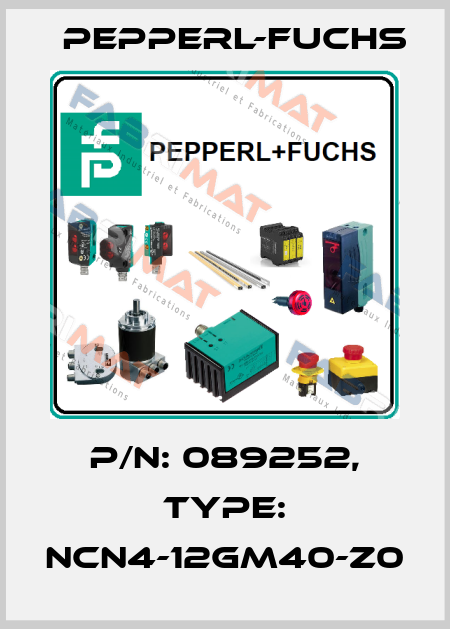p/n: 089252, Type: NCN4-12GM40-Z0 Pepperl-Fuchs