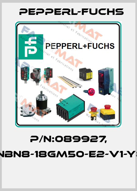 P/N:089927, Type:NBN8-18GM50-E2-V1-Y89927  Pepperl-Fuchs