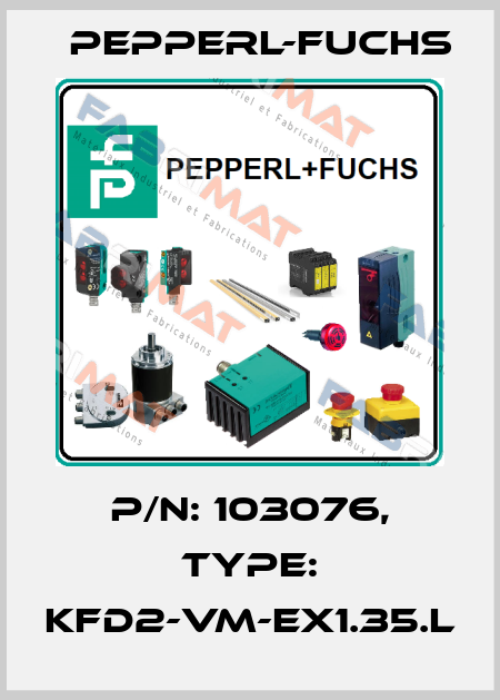 p/n: 103076, Type: KFD2-VM-EX1.35.L Pepperl-Fuchs