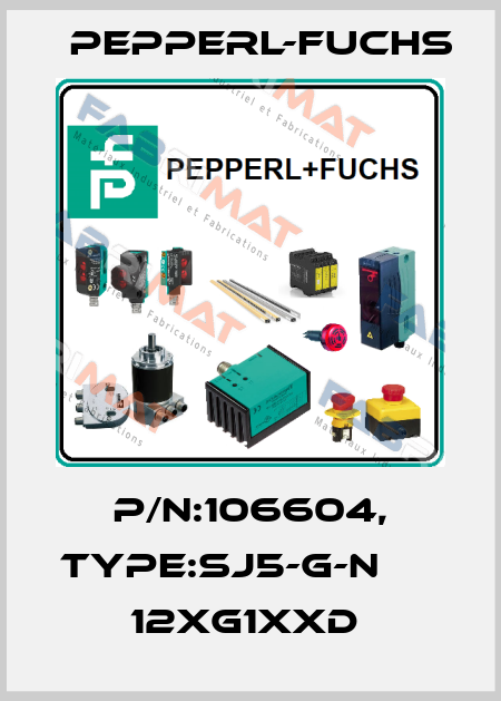 P/N:106604, Type:SJ5-G-N               12xG1xxD  Pepperl-Fuchs