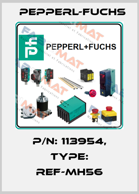 p/n: 113954, Type: REF-MH56 Pepperl-Fuchs