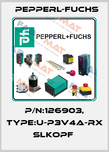 P/N:126903, Type:U-P3V4A-RX              SLKopf  Pepperl-Fuchs