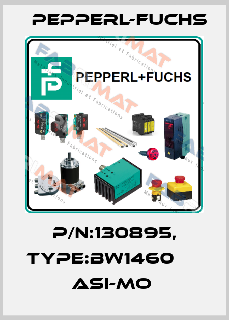 P/N:130895, Type:BW1460                  ASI-Mo  Pepperl-Fuchs