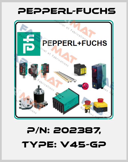 p/n: 202387, Type: V45-GP Pepperl-Fuchs