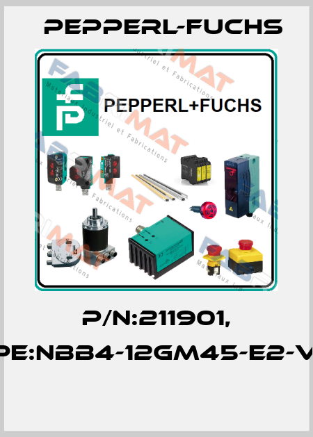 P/N:211901, Type:NBB4-12GM45-E2-V1-M  Pepperl-Fuchs