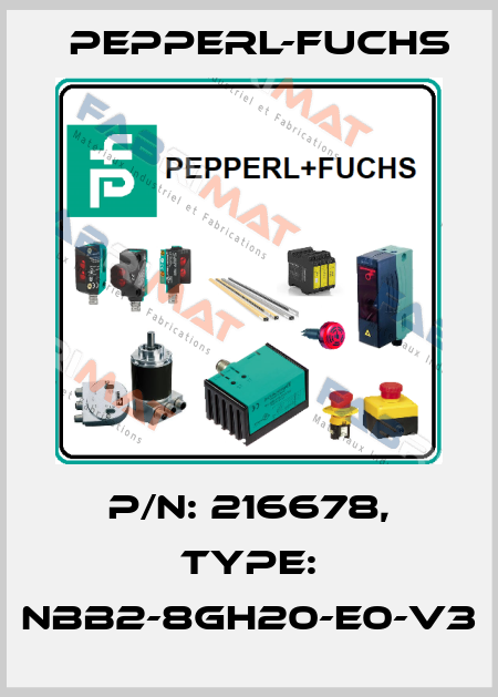 p/n: 216678, Type: NBB2-8GH20-E0-V3 Pepperl-Fuchs