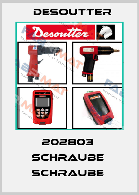 202803  SCHRAUBE  SCHRAUBE  Desoutter