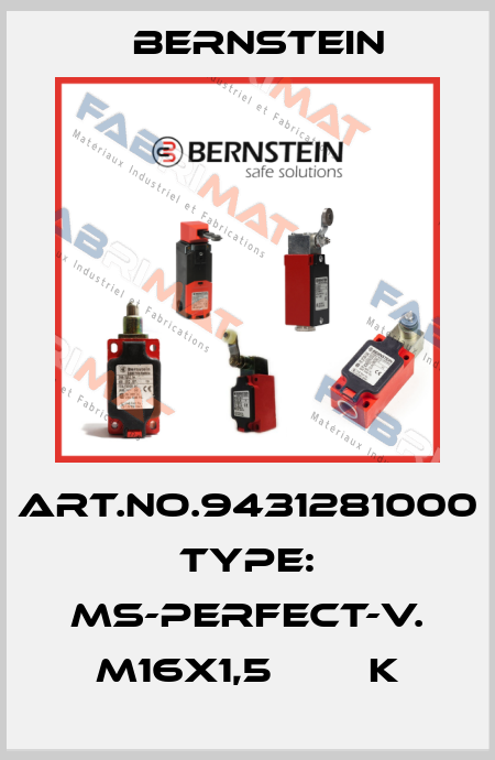 Art.No.9431281000 Type: MS-PERFECT-V. M16X1,5        K Bernstein
