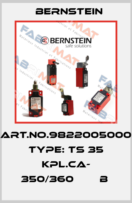 Art.No.9822005000 Type: TS 35 KPL.CA- 350/360        B  Bernstein