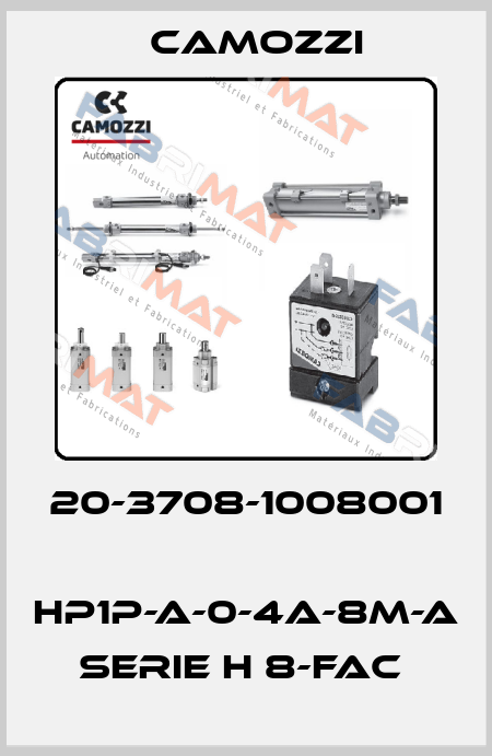 20-3708-1008001  HP1P-A-0-4A-8M-A SERIE H 8-FAC  Camozzi