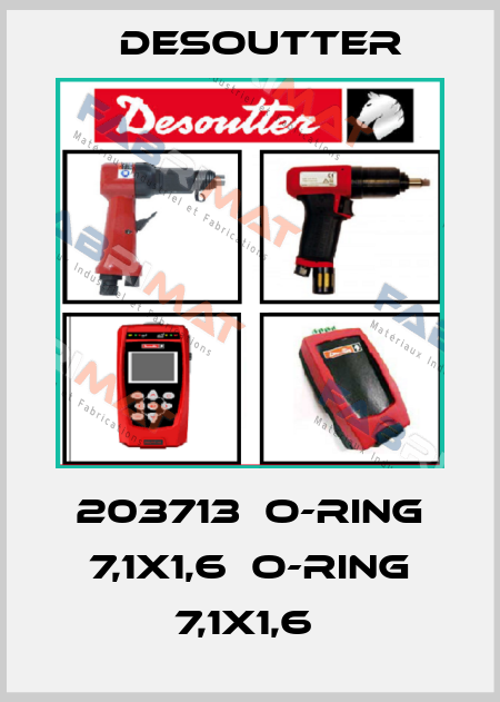 203713  O-RING 7,1X1,6  O-RING 7,1X1,6  Desoutter