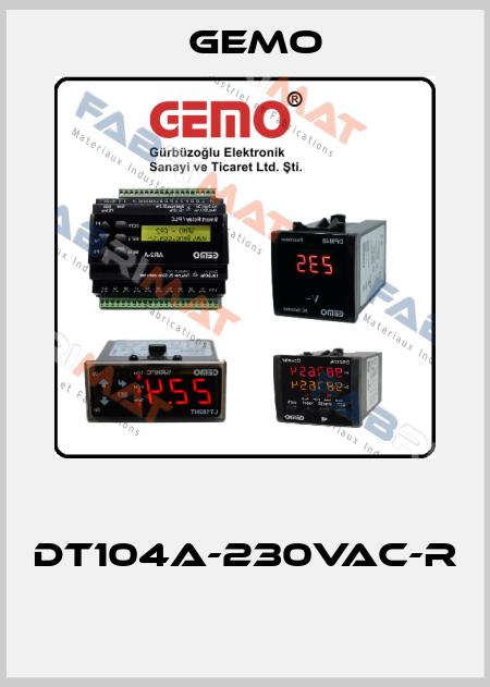  DT104A-230VAC-R  Gemo