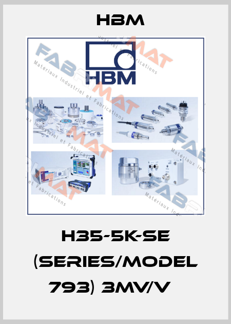 H35-5K-SE (Series/Model 793) 3mv/v   Hbm