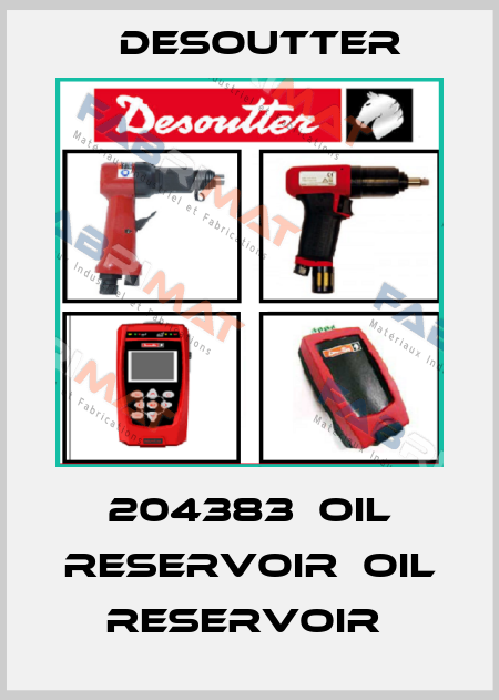 204383  OIL RESERVOIR  OIL RESERVOIR  Desoutter