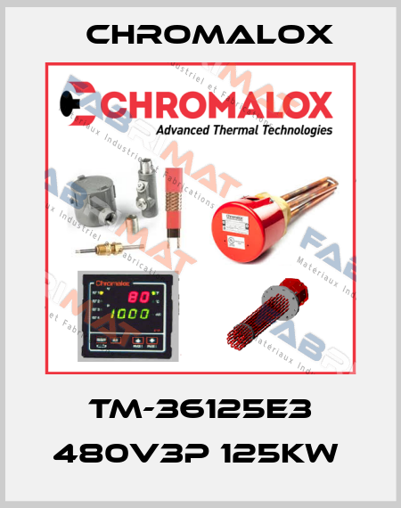 TM-36125E3 480V3P 125KW  Chromalox