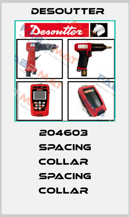 204603  SPACING COLLAR  SPACING COLLAR  Desoutter