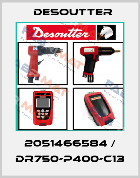 2051466584 / DR750-P400-C13 Desoutter