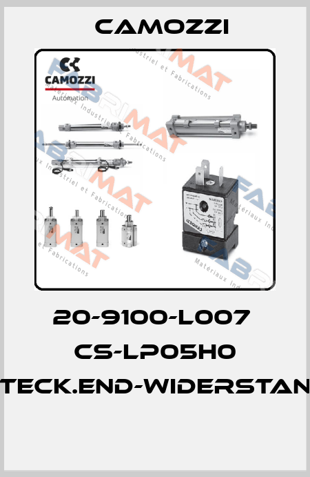 20-9100-L007  CS-LP05H0 STECK.END-WIDERSTAND  Camozzi